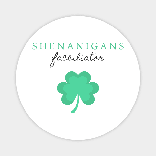 sheanigans squad - st patrick day Magnet by StoreBdg